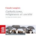 Catholicisme, religieuses et société