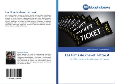 Les films de chevet: lettre A - Olivier Walmacq