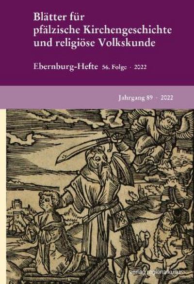Blätter für pfälzische Kirchengeschichte und religiöse Volkskunde 2022