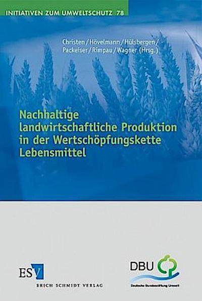 Nachhaltige landwirtschaftliche Produktion in der Wertschöpfungskette Lebensmittel