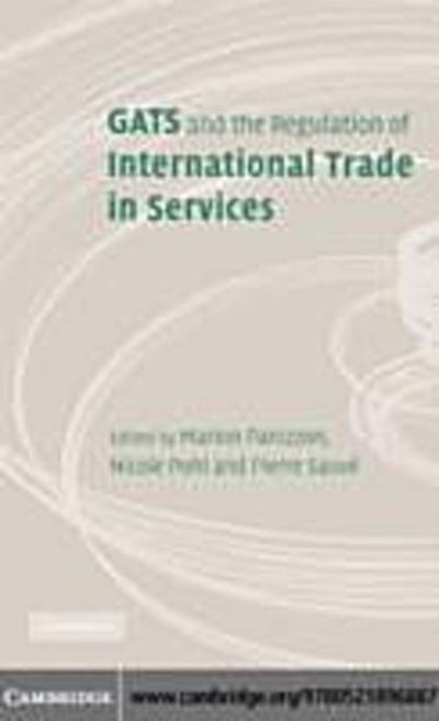 GATS and the Regulation of International Trade in Services