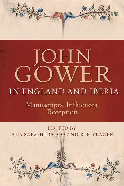 John Gower in England and Iberia