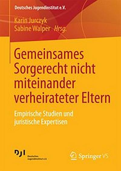 Gemeinsames Sorgerecht nicht miteinander verheirateter Eltern