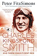 Charles Kingsford Smith and Those Magnificent Men