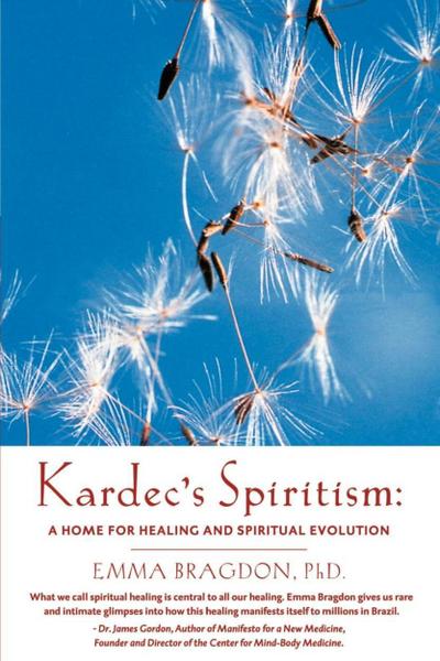 Kardec’s Spiritism: A Home for Healing and Spiritual Evolution