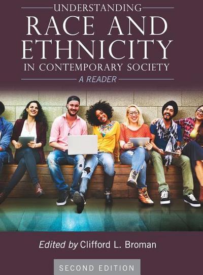 Understanding Race and Ethnicity in Contemporary Society