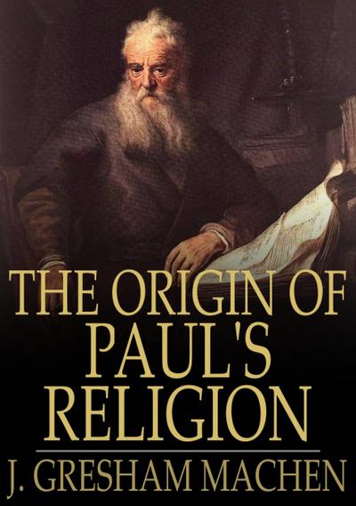 Origin of Paul’s Religion
