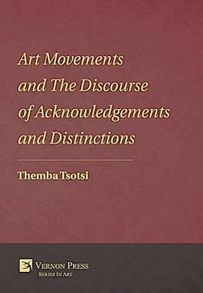 Art Movements and The Discourse of Acknowledgements and Distinctions