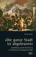 "Die ganze Stadt ist abgebrannt"