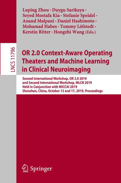 OR 2.0 Context-Aware Operating Theaters and Machine Learning in Clinical Neuroimaging