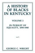 A History of Blacks in Kentucky