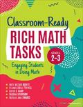 Classroom-Ready Rich Math Tasks, Grades 2-3