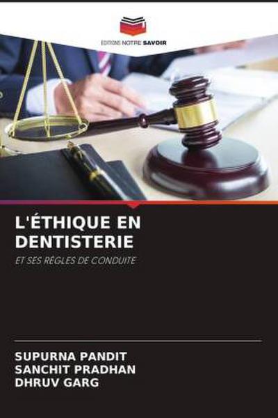 L’ÉTHIQUE EN DENTISTERIE