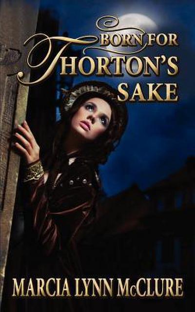 Born for Thorton’s Sake