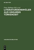 Literaturdenkmäler aus Ungarns Türkenzeit