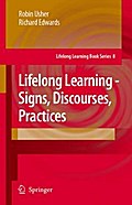 Lifelong Learning - Signs, Discourses, Practices