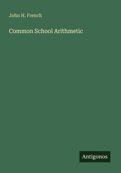Common School Arithmetic