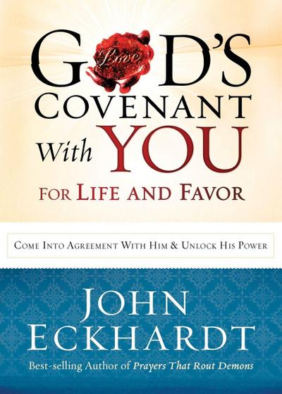God’s Covenant with You for Life and Favor