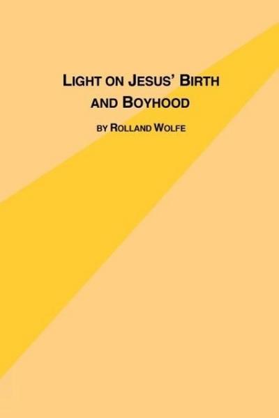 Light on Jesus’s Birth and Boyhood