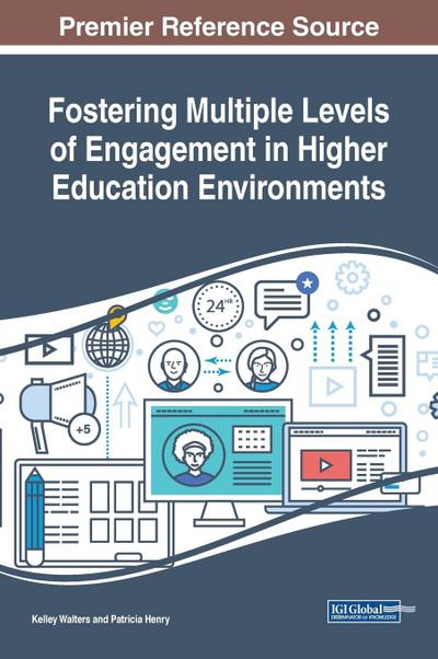 Fostering Multiple Levels of Engagement in Higher Education Environments