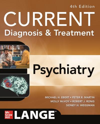 CURRENT Diagnosis & Treatment: Psychiatry, 4th Edition
