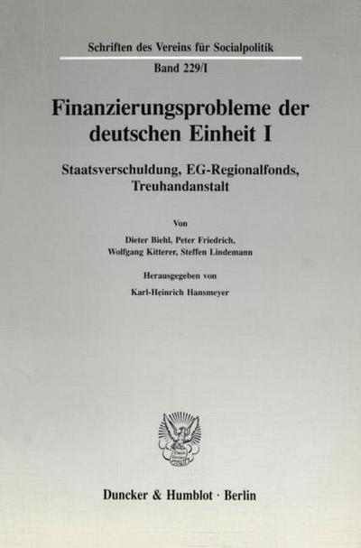 Finanzierungsprobleme der deutschen Einheit I.
