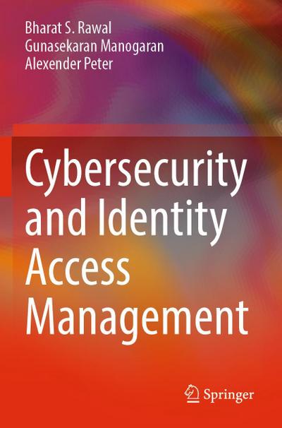 Cybersecurity and Identity Access Management
