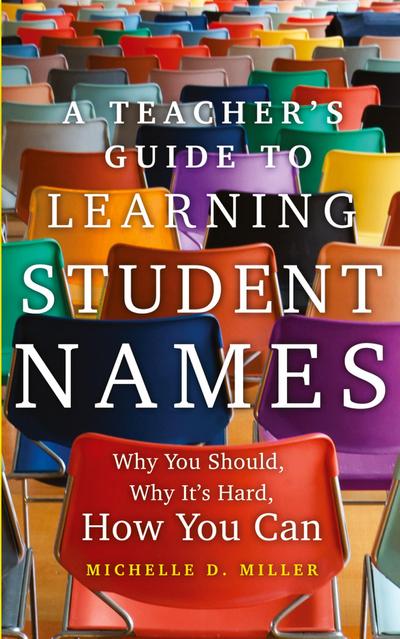 A Teacher’s Guide to Learning Student Names