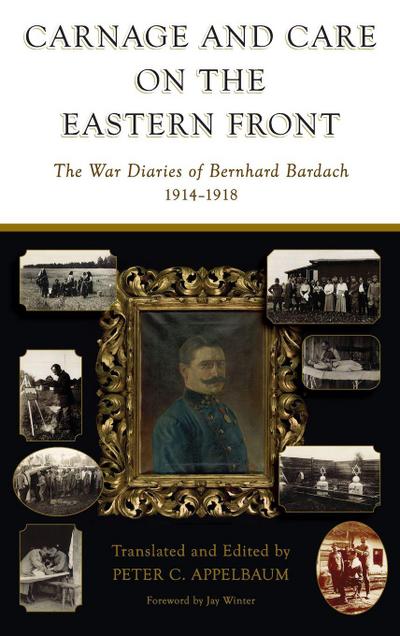 Carnage and Care on the Eastern Front