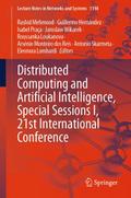 Distributed Computing and Artificial Intelligence, Special Sessions I, 21st International Conference