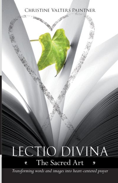 Lectio Divina - The Sacred Art - Christine Valters Paintner