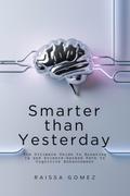 Smarter Than Yesterday