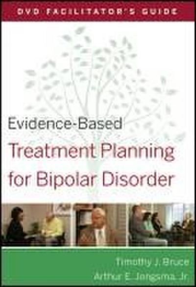Evidence-Based Treatment Planning for Bipolar Disorder Facilitator’s Guide