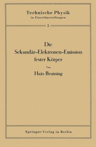 Die Sekundär-Elektronen-Emission fester Körper