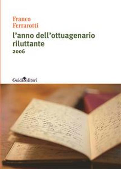 L’anno del ottuagenario riluttante
