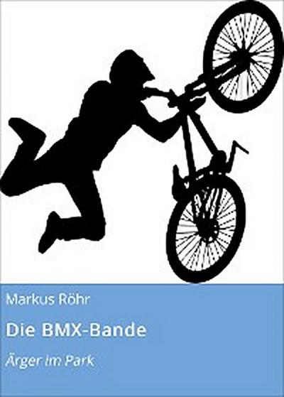Die BMX-Bande