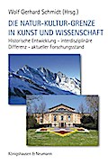 Die Natur-Kultur-Grenze in Kunst und Wissenschaft