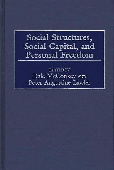 Social Structures, Social Capital, and Personal Freedom