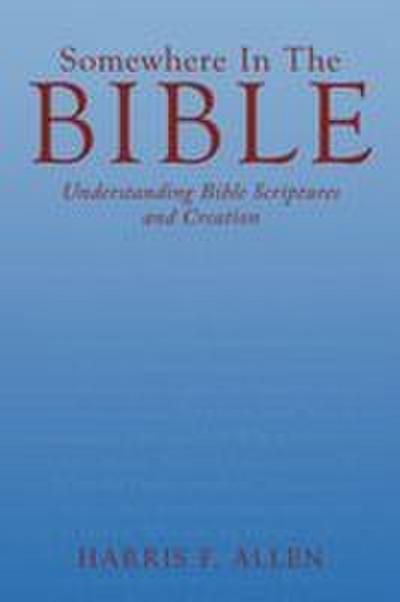Somewhere in the Bible - Harris F. Allen