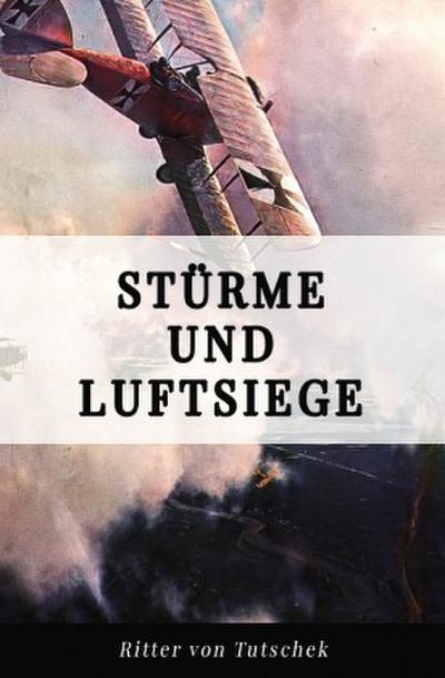 Stürme und Luftsiege