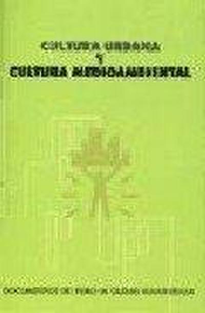 Cultura urbana y cultura medio ambiental