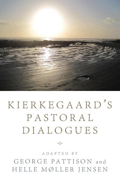 Kierkegaard’s Pastoral Dialogues
