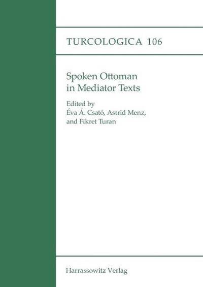 Spoken Ottoman in Mediator Texts