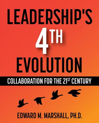 Leadership’s 4th Evolution
