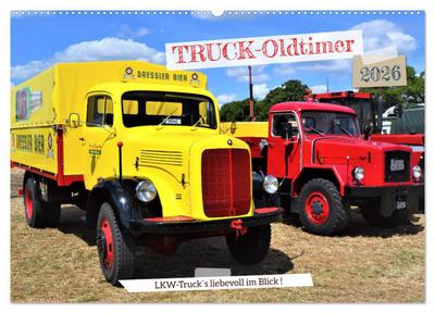 TRUCK - Oldtimer (Wandkalender 2026 DIN A2 quer), CALVENDO Monatskalender