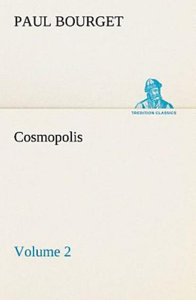 Cosmopolis - Volume 2