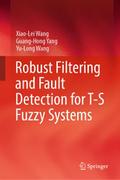 Robust Filtering and Fault Detection for T-S Fuzzy Systems