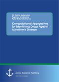 Computational Approaches for Identifying Drugs Aga