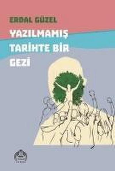 Yazilmamis Tarihte Bir Gezi