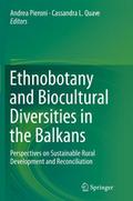 Ethnobotany and Biocultural Diversities in the Balkans